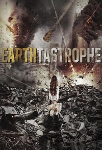 Постапокалипсис / Earthtastrophe (2016)